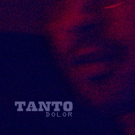 Tanto Dolor | Boomplay Music