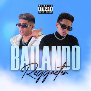 Bailando Reggaeton ft. Legitimo lyrics | Boomplay Music