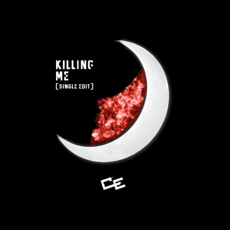 Killing Me (Single Edit) | Boomplay Music