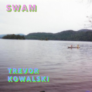 Swam