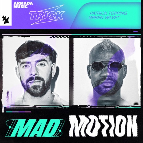 Mad Motion ft. Green Velvet | Boomplay Music