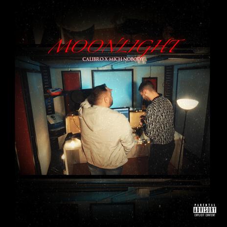 Moonlight ft. Calibro | Boomplay Music