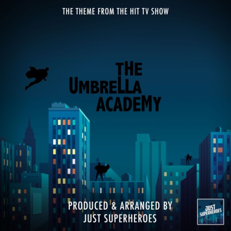 The Umbrella Academy Main Theme (From The Umbrella Academy)