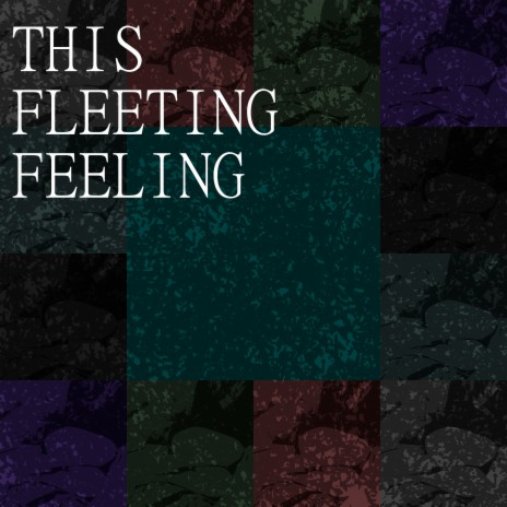 This Fleeting Feeling | Boomplay Music