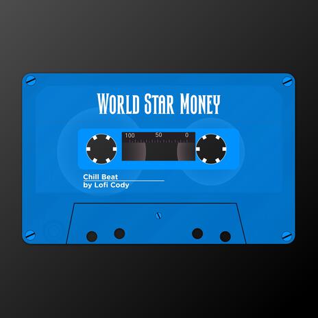 Worldstar Money lofi | Boomplay Music