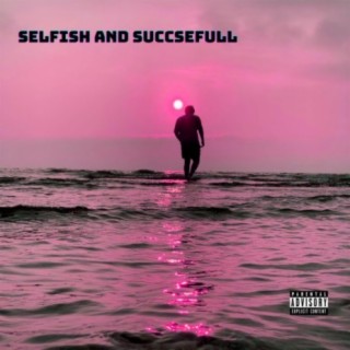Selfish and Successful