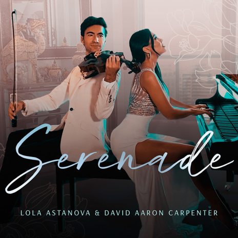 Serenade ft. Lola Astanova, Franz Liszt & David Aaron Carpenter | Boomplay Music