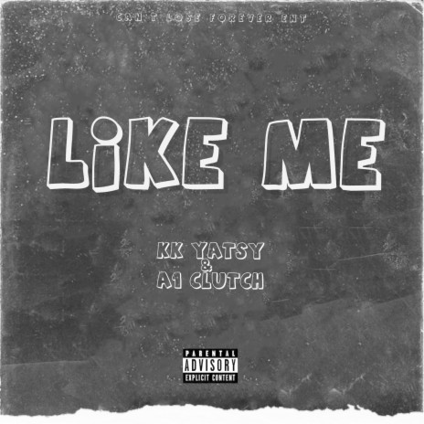 Like Me ft. A1 CLUTCH | Boomplay Music