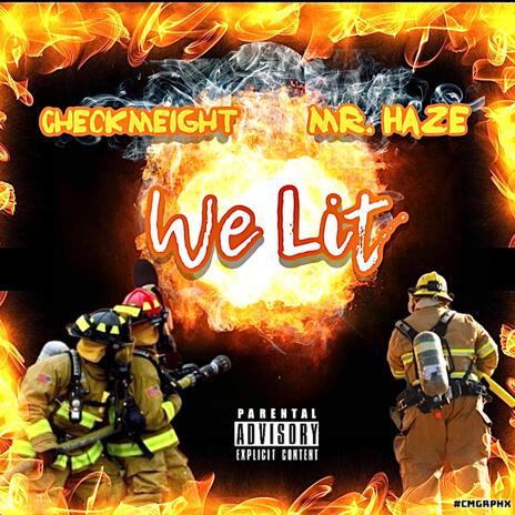 We lit ft. Mr. Haze | Boomplay Music