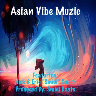 Asian Vibe Muzic