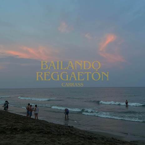 Bailando Reggaetón | Boomplay Music