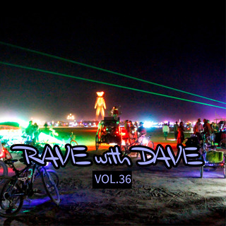 RAVE with DAVE, Vol. 36