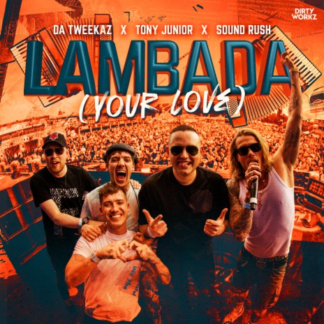 Lambada (Your Love) ft. Tony Junior & Sound Rush | Boomplay Music