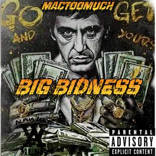 Big Bidness (Mac Too Much)