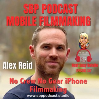 No Crew No Gear iPhone Filmmaking with Alex Reid