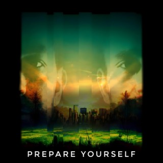 Prepare Yourself lyrics | Boomplay Music