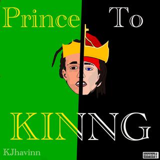 Prince To KINNG