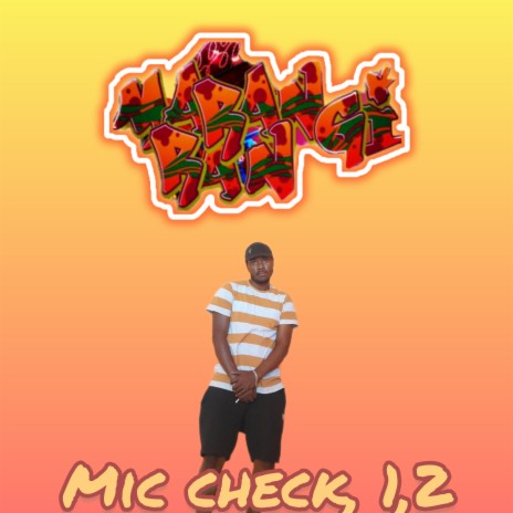 Mic check 1,2 (hustle freestyle 2) | Boomplay Music
