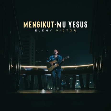 MengikutMu Yesus