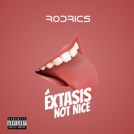 Extasis Not Nice | Boomplay Music