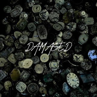 Damaged