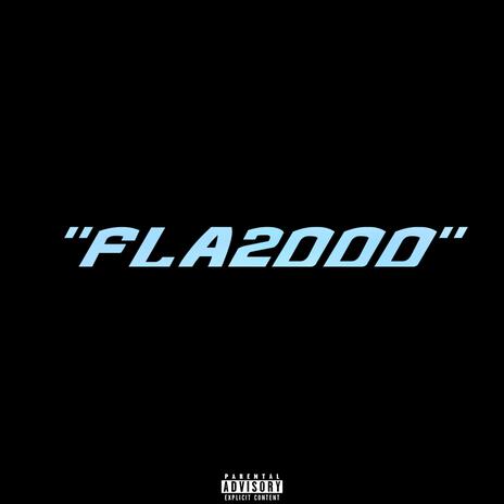 FLA2000 | Boomplay Music