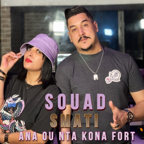 Ana Ou Nta Kona Fort ft. Hichem Smati | Boomplay Music