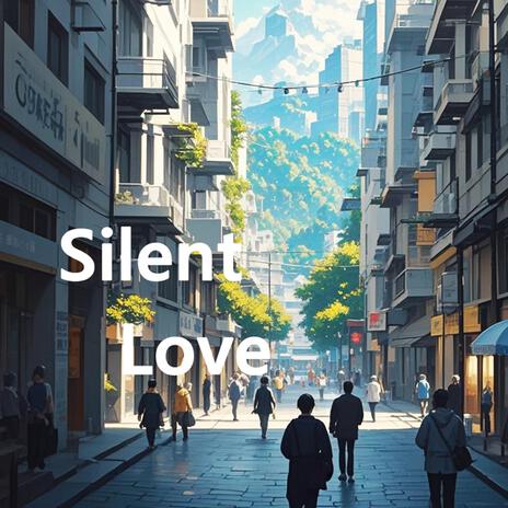 Silent Love