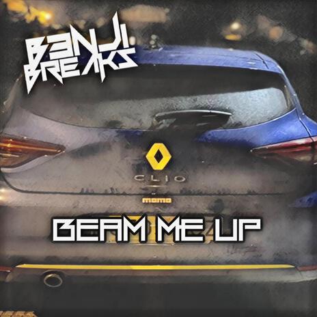 Beam Me Up (ViP) | Boomplay Music