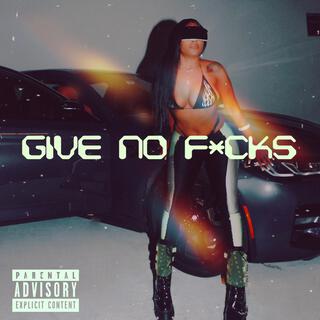 Give No Fucks