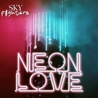 Neon Love lyrics | Boomplay Music