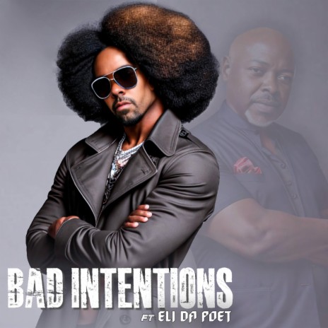 Bad Intentions ft. Eli Da Poet | Boomplay Music