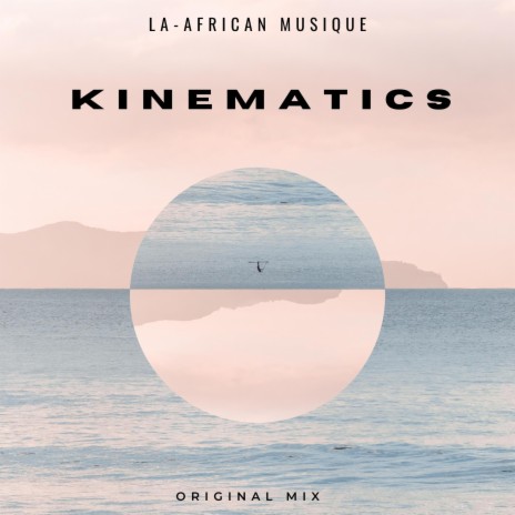 Kinematics | Boomplay Music