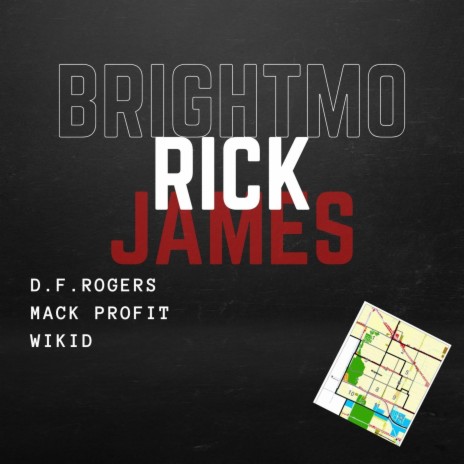 BRIGHTMO RICK JAMES ft. MACK PROFIT & WIKID | Boomplay Music