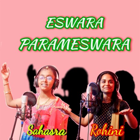 Eswara Parameswara 2 ft. Sahasra & Rohini