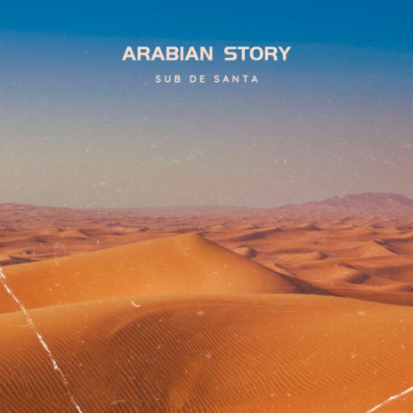 Arabian Story | Boomplay Music