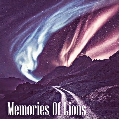 Memories Of Lions