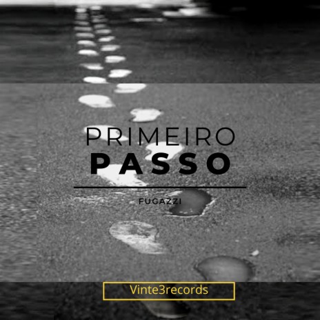 Primeiro Passo | Boomplay Music