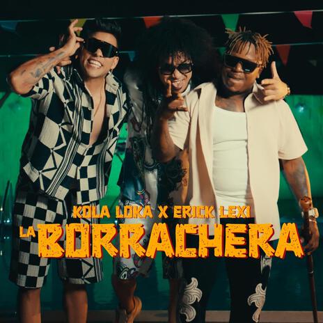 La Borrachera ft. Erick Lexi | Boomplay Music