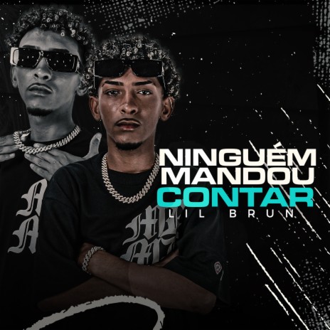 Ninguém Mandou Contar | Boomplay Music