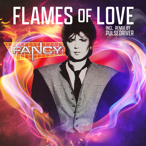 Flames Of Love (Pulsedriver 80s Mix)