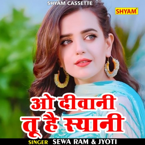 O Diwani Tu Hai Syani (Hindi) ft. Jyoti | Boomplay Music