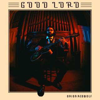 Good Lord lyrics | Boomplay Music