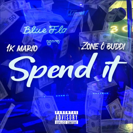 Spend it ft. 1k Mario | Boomplay Music