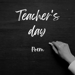 Teacher's Day Poem