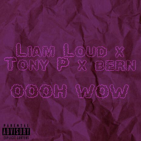 OOOH WOW ft. Tony P & bern | Boomplay Music