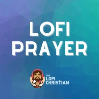 Lofi Prayer