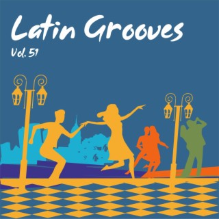 Latin Grooves, Vol. 51