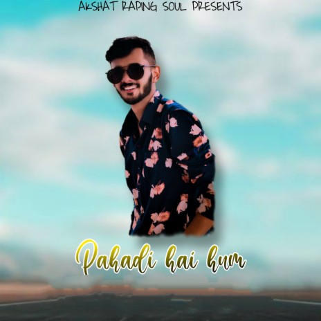 Pahadi Hai Hum | Boomplay Music