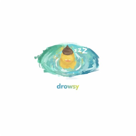 drowsy